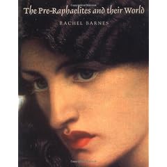 Pre-Raphaelites & Their World