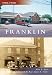 Franklin, MA (TAN) (Then and Now)