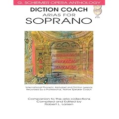 Diction Coach Arias for Soprano G. Schirmer Opera Anthology Bk/Cds (Diction Coach - G. Schirmer Opera Anthology)
