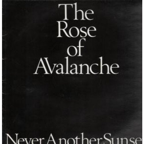 The Rose of Avalanche - Never Another Sunset - Zortam Music