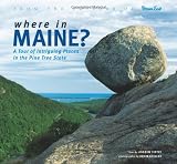 Where in Maine: 50 Tree State