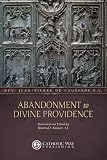 Abandonment to Divine Providence (Illustrated Classics)