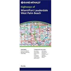 Rand McNally Miami/Fort Lauderdale, West Palm Beach: Florida / Major Roads & Highways (Rand McNally Highways Of...)