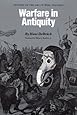 Warfare in Antiquity: History of the Art of War, Volume I