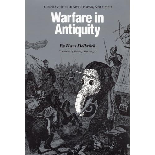 Warfare in Antiquity: History of the Art of War, Volume 1
