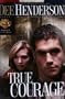 True Courage (Uncommon Heroes Series #4)
