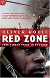 Red Zone: Five Bloody Years in Baghdad