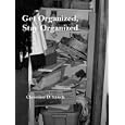 Get Organized, Stay Organized