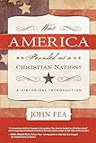 Was America Founded As a Christian Nation?: A Historical Introduction