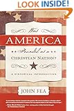 Was America Founded As a Christian Nation?: A Historical Introduction