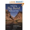 Enjoying Big Bend National Park: A Friendly Guide to Adventures for Everyone (W L Moody, Jr, Natural History Series)