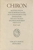 Produkt-Bild: Chiron. Mitteilungen der Kommission f&uuml;r alte Geschichte und Epigraphik des Deutschen Arch&auml;ologischen Instituts.