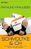 Produkt-Bild: Schmoltke & Ich: Ein B&uuml;roroman
