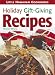 Little Holiday Gift-Giving Recipes (Little Hawaiian Cookbooks)