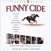 Funny Cide | [The Funny Cide Team, Sally Jenkins]