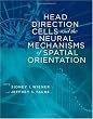 Head Direction Cells and the Neural Mechanisms of Spatial Orientation (Bradford Books)