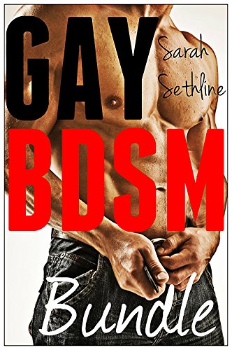Gay BDSM Bundle (Collection of FOUR Hot, Steamy, Gay TABOO Stories)