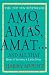 Amo, Amas, Amat... and All That