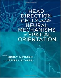 Head Direction Cells and the Neural Mechanisms of Spatial                 Orientation (Bradford Books)
