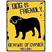 New  My Bulldog Is Friendly ... Beware Of Owner  Parking Sign Dog