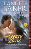 Click here to read the review of Legacy by Jeanette Baker