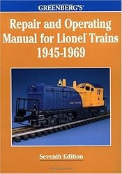 Greenberg's Repair and Operating Manual for Lionel Trains, 1945-1969 (Greenberg's Repair and Operating Manuals)