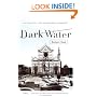 Dark Water: Art, Disaster, and Redemption in Florence
