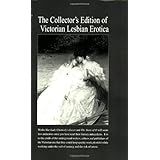 The Collector's Edition of Victorian Lesbian Erotica