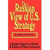 The Russian View of U.S. Strategy