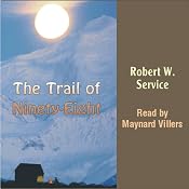 The Trail of Ninety-Eight | [Robert W Service]