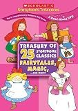 : Treasury of 25 Storybook Classics: Fairytales, Magic... and More! (Scholastic Storybook Treasures)