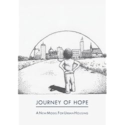 Journey of Hope: A New Model for Urban Housing