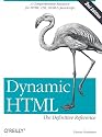 Dynamic HTML: The Definitive Reference (2nd Edition)