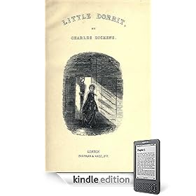Little Dorrit by Charles Dickens (w/ Illustrations, Active Table of Contents and Chapter Navigation) [KINDLE EDITION]
