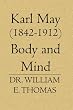 Karl May (1842-1912) Body and Mind