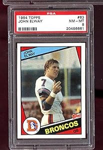 1984 Topps #63 John Elway Broncos RC ROOKIE 8 NM-MT Graded Football Card - PSA/DNA Certified - NFL Slabbed Rookie Cards