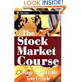 The Stock Market Course by George A. Fontanills And Tom Gentile