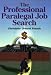 Book The Professional Paralegal Job Search: A Guide for Launching Your Legal Career