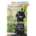 Einfach leben: Das gro�e Buch der Spiritualit�t und Lebenskunst