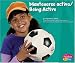Mantenerse Activo/Being Active (Comida Sana Con Mipiramide / Healthy Eating with Mypyramid)