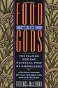 Food of the Gods: The Search for the Original Tree of Knowledge A Radical History of Plants, Drugs, and Human Evolution