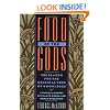 Food of the Gods: The Search for the Original Tree of Knowledge A Radical History of Plants, Drugs, and Human Evolution