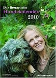 Der literarische Hundekalender 2010
