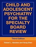 Child and Adolescent Psychiatry for the Specialty Board Review (Brunner/Mazel Continuing Education in Psychiatry)