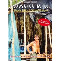 Jamaika-Mike: Ganja, Koks und Karibiktr�ume