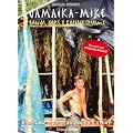 Jamaika-Mike: Ganja, Koks und Karibiktr�ume