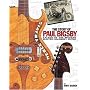 The Story of Paul A. Bigsby: Father of the Modern Electric Solid Body Guitar