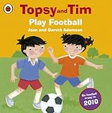 Topsy and Tim play football
