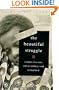 The Beautiful Struggle: A Father, Two Sons, and an Unlikely Road to Manhood