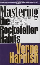 Mastering the Rockefeller Habits: What You Must Do to Increase the Value of Your Fast-Growth Firm